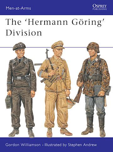 The Hermann G Ring Division Men At Arms Gordon Williamson Osprey