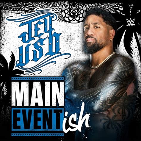 Stream WWE: Main Event Ish (Jey Uso) by WWE Program Theme Songs | Listen online for free on ...