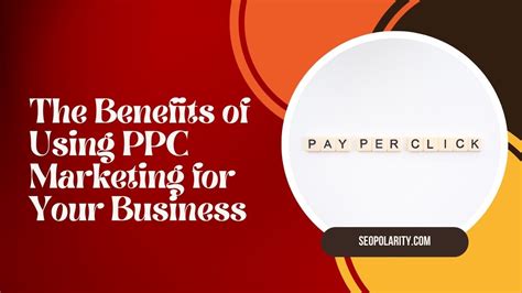 The Benefits Of Using PPC Marketing For Your Business SEOPolarity