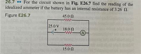 Solved 26 7 For The Circuit Shown In Fig E26 7 Find The Chegg