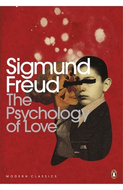 The Psychology of Love by Sigmund Freud - Penguin Books Australia