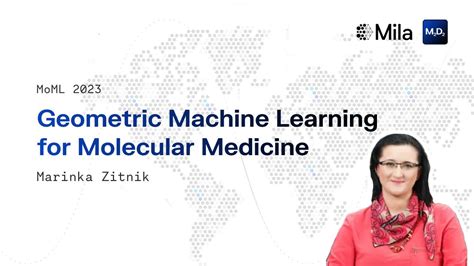 Geometric Machine Learning For Molecular Medicine Marinka Zitnik