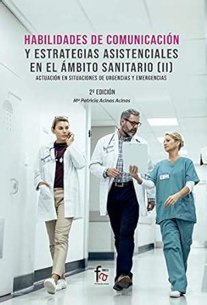 Habilidades De Comunicacion Y Estrategias Asistenciales En El Ambito