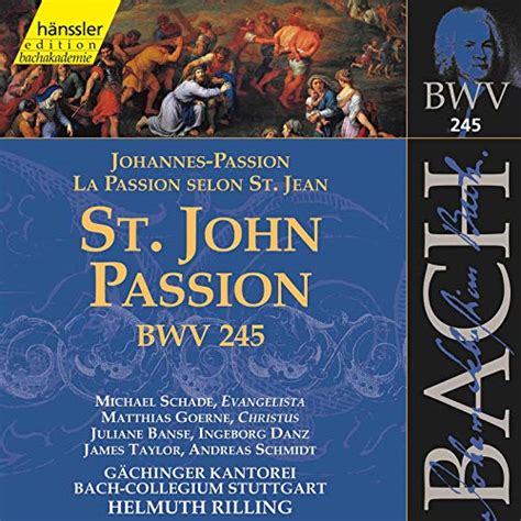 Play J S Bach St John Passion Bwv By G Chinger Kantorei Bach