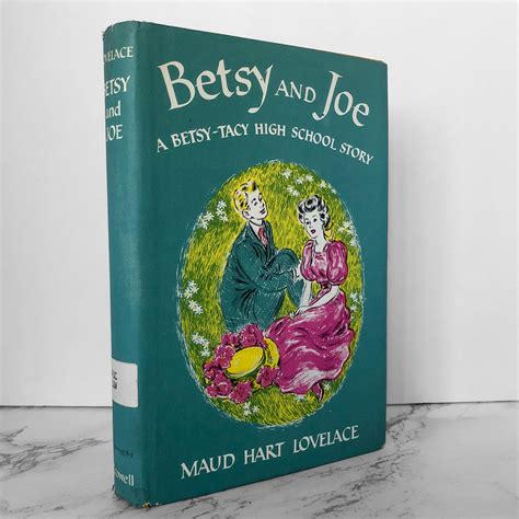 Betsy And Joe By Maud Hart Lovelace [first Edition] Betsy Tacy