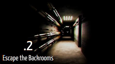 Escape The Backrooms Part2