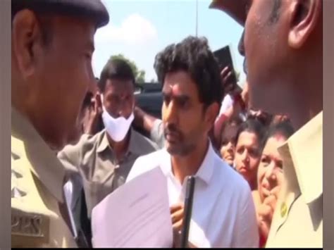 Tdp Leader Nara Lokesh Stopped By Police Due To Law And Order Issue