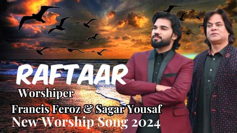 New Masihi Song 2024 Francis Feroz Sagar Yousaf Badiyan Di