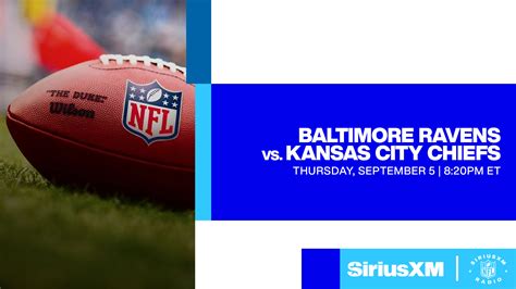 Listen Live: Baltimore Ravens vs. Kansas City Chiefs (9/5/24) | SiriusXM