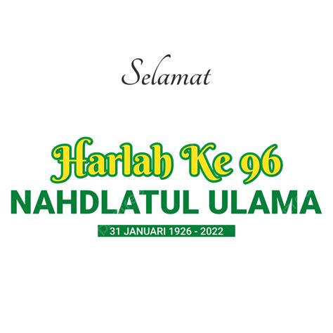 Hình ảnh Ucapan Harlah Nu Ke 96 PNG Harlah Dân Tộc Nộ Lời Chào PNG