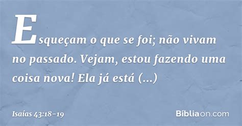 Isaías 43 18 19 Não relembreis coisas passadas Bíblia