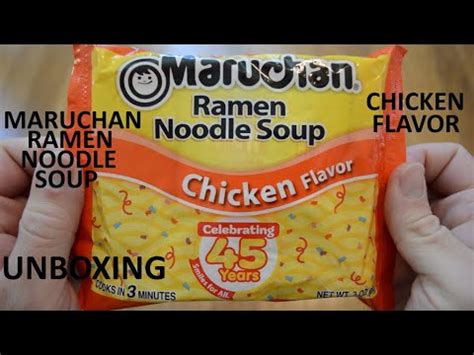 Unboxing Maruchan Chicken Flavor Ramen Noodle Soup Celebrating Years