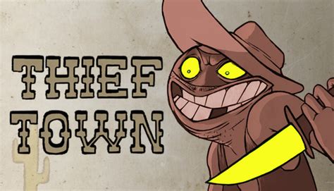 Thief Town On Steam