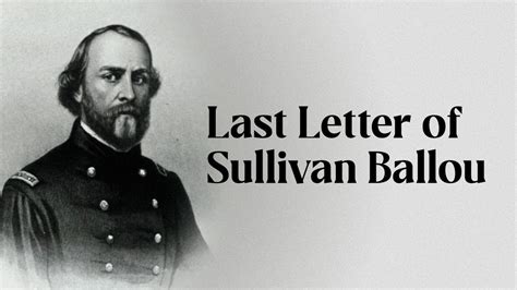 The Last Letter Of Sullivan Ballou American Civil War Youtube