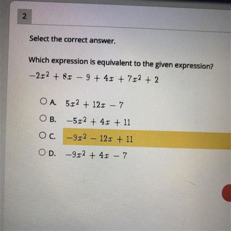 Select The Correct Answer Which Expression Is Equivalent To The Given