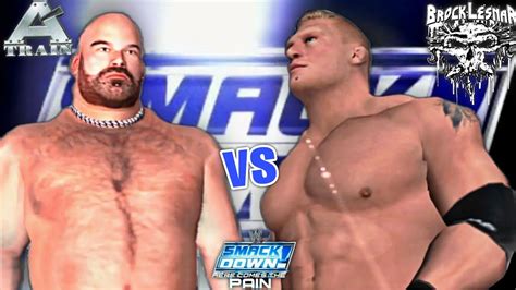 Wwe Brock Lesnar Vs A Train Smackdown Smackdown Here Comes