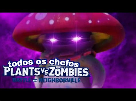 Todos Os Chefes De Plants Vs Zombies Battle For Neighborville Youtube