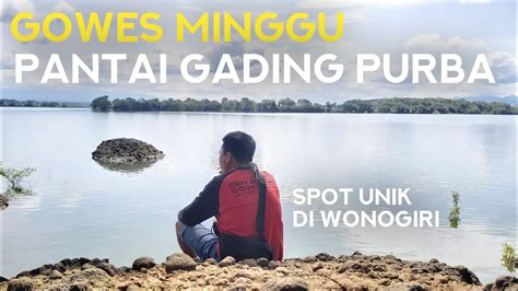 Pantai Baru Di Wonogiri Pantai Gading Purba Youtube