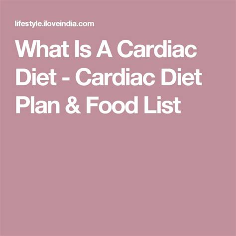 What Is A Cardiac Diet Cardiac Diet Plan And Food List Cardiac Diet