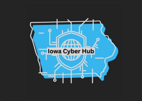 Iowa Cyber Hub Enlists ‘cybersecurity Ambassadors To Help Their