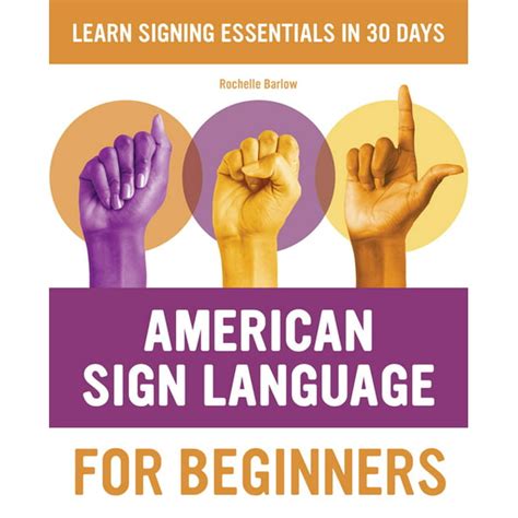 American Sign Language For Beginners Learn Signing Essentials In 30