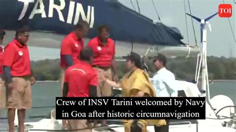 Crew Of Insv Tarini Welcomed By Navy In Goa After Historic Circumnavigation