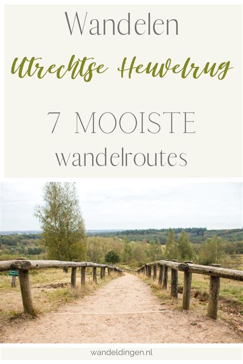 Wandelen Op De Utrechtse Heuvelrug Mooiste Wandelroutes 33440 Hot Sex