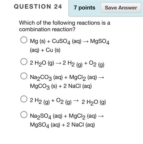 Solved Which of the following reactions is a combination | Chegg.com