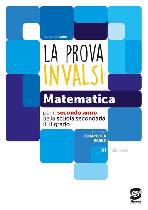 La Prova Invalsi Matematica Per Il Secondo Anno Della Scuola Secondaria