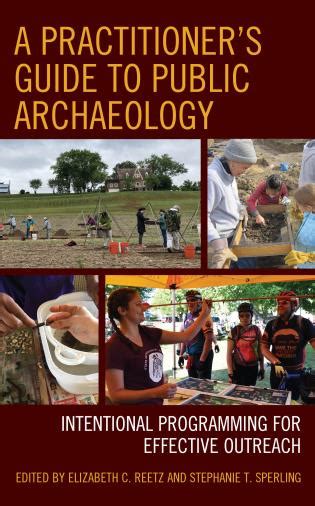 A Practitioner S Guide To Public Archaeology Intentional Programming