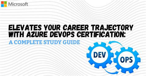 Elevates Your Career Trajectory With Azure Devops Certification A