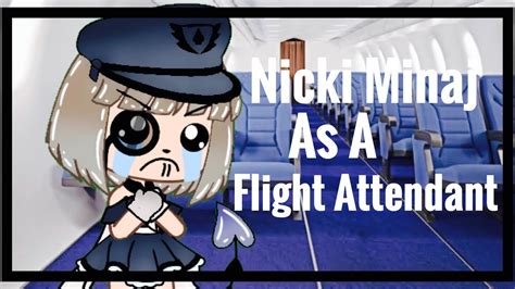 Nicki Minaj As A Flight Attendant Gacha Life Comedy