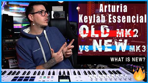 Arturia Keylab Essential New Vs Old What S New Mk Vs Mk Youtube