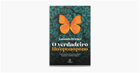 O Verdadeiro Ho Oponopono By Amanda Dreher On Apple Books