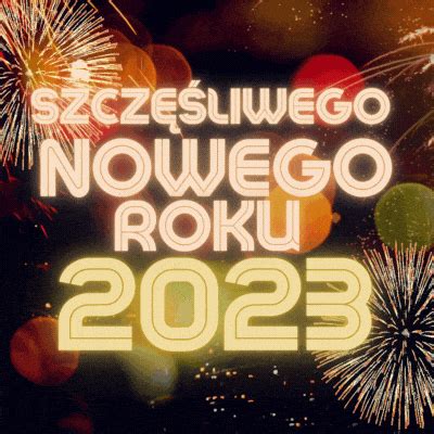 Szczęśliwego nowego roku 2023 fajerwerki Gify i obrazki na GifyAgusi pl