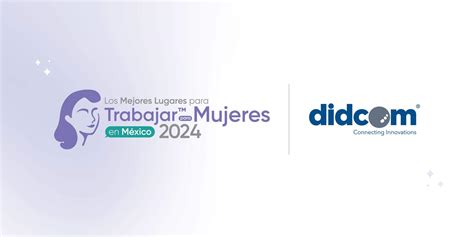 Didcom Es Reconocida Como Uno De Los Mejores Lugares Para Trabajar Para