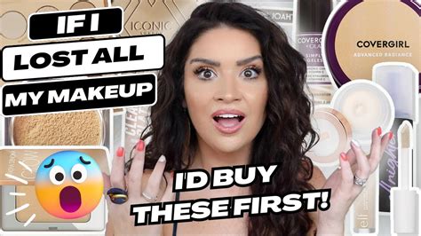 If I Lost All My Makeup Id Buy These First Youtube