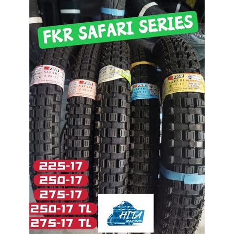 225 17 250 17 275 17 Fkr Tayar Tyre Tube Type And Tubeless Safari