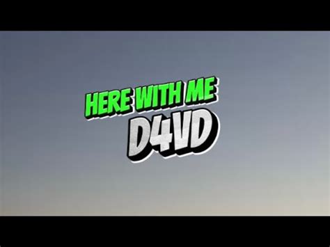 D4vd Here With Me Lyrics YouTube