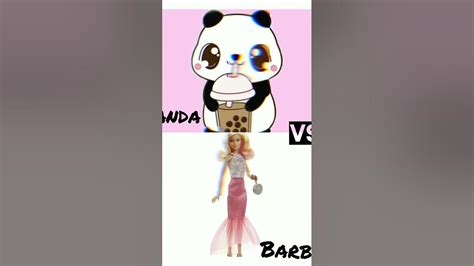 Your Fevrate Panda Vs Barbie Vote Panda Barbiedoll Choseyour