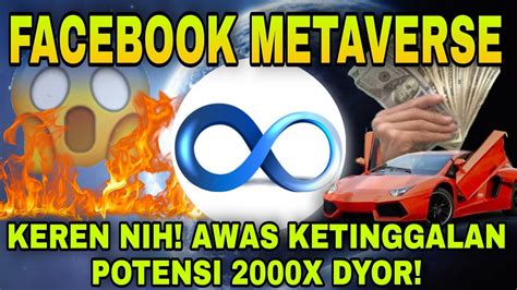 FACEBOOK METAVERSE KEREN NIH AWAS KETINGGALAN POTENSI 2000 TETAP DYOR