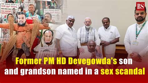 Prajwal Revanna Sex Scandal Former PM HD Devegowda S Son And Grandson