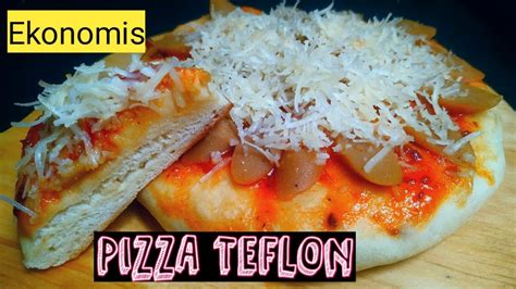 Cara Membuat Pizza Teflon Ekonomis Super Mudah Tanpa Telur Dengan