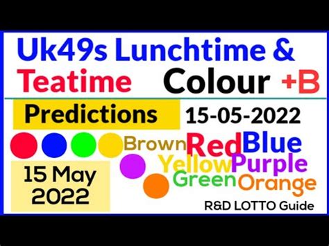 Uk49s Lunchtime Teatime Colour Prediction 15 05 2022 Bonus Colour