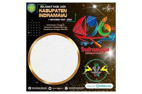 15 Twibbon Hari Jadi Kabupaten Indramayu 2023 Bingkai Gambar Ucapan