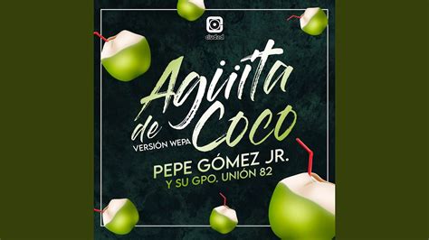 Agüita de coco Versión Wepa YouTube Music