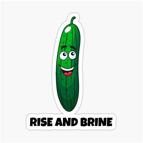 Rise And Brine Pickle Puns Dill Pickle Puns Funny Pickle Puns