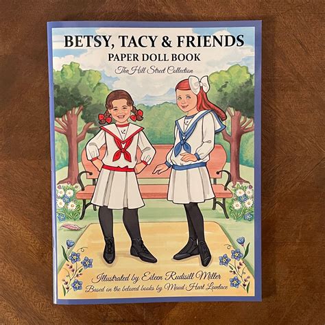 Betsy Tacy And Friends Paper Doll Book Betsy Tacy Society