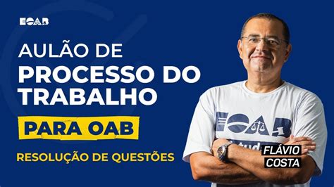 Direito Trabalho e Processo do Trabalho Resolução de Questões 1ª