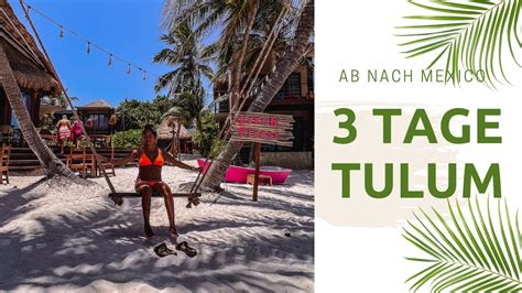 Erste Tage In Mexico Tulum Erkunden Vlog Rosislife YouTube